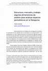 Research paper thumbnail of Estructura, mercado y trabajo: algunas dimensiones de análisis para analizar espacios periodísticos en la Patagonia