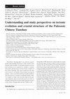 Research paper thumbnail of Understanding and study perspectives on tectonic evolution and crustal structure of the Paleozoic Chinese Tianshan