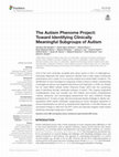 Research paper thumbnail of The Autism Phenome Project: Toward Identifying Clinically Meaningful Subgroups of Autism