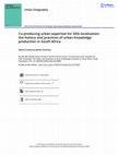 Research paper thumbnail of Co-producing urban expertise for SDG localization: the history and practices of urban knowledge production in South Africa