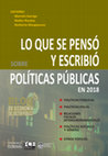 Research paper thumbnail of Lo que se pensó y escribió sobre políticas públicas en 2018