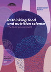 Research paper thumbnail of Rethinking food and nutrition science The food environment