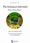 Research paper thumbnail of The biological individual - Pradeu, Wilson et Barker