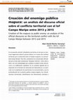 Research paper thumbnail of Creation of the mapuce as public enemy: an analysis of the official discourse on the territorial conflict with the lof Campo Maripe between 2013 and 2015