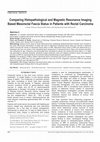 Research paper thumbnail of Comparing histopathological and magnetic resonance imaging based mesorectal fascia status in patients with rectal carcinoma