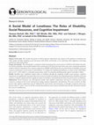 Research paper thumbnail of A Social Model of Loneliness: The Roles of Disability, Social Resources, and Cognitive Impairment