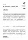 Research paper thumbnail of The anthropology of financial intent