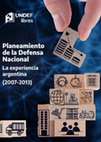 Research paper thumbnail of Planeamiento de la Defensa Nacional. La experiencia argentina (2007-2013)