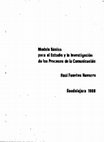 Research paper thumbnail of Un modelo básico para el estudio y la investigación de los procesos de la comunicación