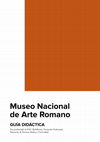 Research paper thumbnail of Museo Nacional de Arte Romano. Guía didáctica