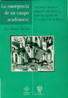 Research paper thumbnail of La emergencia de un campo académico: continuidad utópica y estructuración científica de la investigación de la comunicación en México.