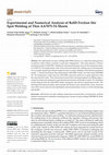 Research paper thumbnail of Experimental and Numerical Analysis of Refill Friction Stir Spot Welding of Thin AA7075-T6 Sheets