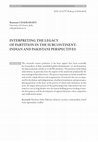 Research paper thumbnail of Interpreting the legacy of partition in the subcontinent: Indian and Pakistani perspectives