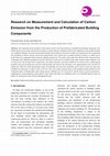 Research paper thumbnail of Research on Measurement and Calculation of Carbon Emission from the Production of Prefabricated Building Components