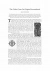 Research paper thumbnail of The Celtic Cross: Its Origins Reconsidered