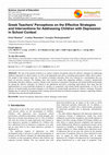 Research paper thumbnail of Greek Teachers' Perceptions on the Effective Strategies and Interventions for Addressing Children with Depression in School Context