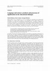 Research paper thumbnail of Language and science: products and processes of
signification in the educational dialogue