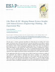 Research paper thumbnail of Like Water Oil: Merging Human Science Insights with Natural Science (Engineering) Thinking… the experiential way