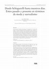 Research paper thumbnail of Desde Schiaparelli hasta nuestros días. Entre pasado y presente en términos de moda y surrealismo