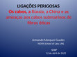 Research paper thumbnail of Ligações perigosas, A Rússia a China e os cabos submarinos, SHIP, 12 de abril, 2022