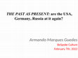 Research paper thumbnail of THE PAST AS PRESENT. Are the USA, Germany and Russia at it again? February 7th, 2022