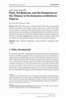 Research paper thumbnail of Plato, the Medicine, and the Paraphrase on the Timaeus in the Anonymus Londiniensis Papyrus