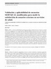 Research paper thumbnail of Validación y aplicabilidad de encuestas SERVQUAL modificadas para medir la satisfacción de usuarios externos en servicios de salud