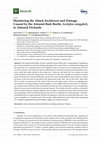 Research paper thumbnail of Monitoring the Attack Incidences and Damage Caused by the Almond Bark Beetle, Scolytus amygdali, in Almond Orchards