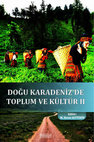 Research paper thumbnail of Doğu Karadeniz'de Toplum ve Kültür II