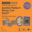 Research paper thumbnail of "Şarklılar Molière'i Neden Çok Sevdi? / Why Was Molière So Popular in the Orient?"