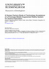 Research paper thumbnail of A Human Factors Study of Technology Acceptance of a Prototype Mobile Augmented Reality System for Science Education