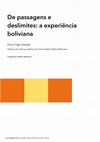 Research paper thumbnail of De passagens e deslimites: a experiência boliviana