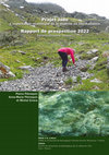 Research paper thumbnail of Projet JADE : l’exploitation néolithique de la néphrite en Oberhalbstein. Prospections 2022