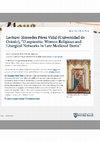 Research paper thumbnail of "O sapientia: Women Religious and Liturgical Networks in Late Medieval Iberia", Medieval Institute, University of Notre Dame,  Sep 29, 2022.