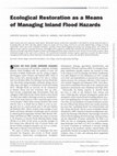 Research paper thumbnail of Ecological Restoration as a Means of Managing Inland Flood Hazards