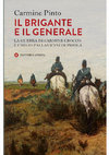 Research paper thumbnail of Il brigante e il generale. La guerra di Carmine Crocco e Emilio Pallavicini di Priola