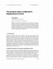 Research paper thumbnail of The present status of Maxwell's displacement current