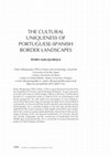 Research paper thumbnail of THE CULTURAL UNIQUENESS OF PORTUGUESE-SPANISH BORDER LANDSCAPES