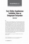 Research paper thumbnail of Euro-Türkler, Kuşaklararası Farklılıklar, İslam ve Entegrasyon Tartışmaları