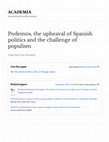 Research paper thumbnail of Podemos, the upheaval of Spanish politics and the challenge of populism