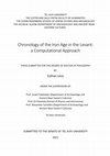 Research paper thumbnail of Chronology of the Iron Age in the Levant: a Computational Approach (PhD thesis in archaeology, Tel Aviv University, submitted 2021, approved 2022)