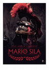 Research paper thumbnail of Mario y Sila (La primera guerra civil de Roma. Marius contra Sulla - Sulla contra Carbo), Sevilla, 2021, Punto Rojo Libros, 272 pág. ISBN 978-84-19093-30-1.