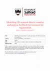 Research paper thumbnail of Modelling 3D Scanned Data to Visualise and Analyse the Built Environment for Regeneration