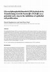 Research paper thumbnail of Glycosylphosphatidylinositol (GPI) hydrolysis by Transforming Growth Factor-β1 (TGF-β1) as a potential early step in the inhibition of epithelial cell proliferation