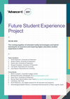 Research paper thumbnail of Future Student Experience Project - The 2021-22 Collaborative Development Fund Future Student Experience Project - AdvanceHE