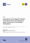 Research paper thumbnail of Assessment of the Spatial Variation in the Occurrence and Intensity of Major Hurricanes in the Western Hemisphere