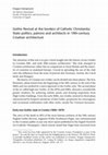 Research paper thumbnail of Gothic Revival at the borders of Catholic Christianity: State politics, patrons and architects in 19th-century Croatian architecture, in: Architects and Their Societies. Cultural Study on the Habsburg-Slavic Area (1861-1938) Kobylińska, Anna; Falski, Maciej (ed), University of Warsaw, 2021, 37-72