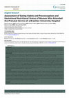 Research paper thumbnail of Assessment of Eating Habits and Preconception and Gestational Nutritional Status of Women Who Attended the Prenatal Service of a Brazilian University Hospital