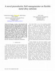 Research paper thumbnail of A novel piezoelectric ZnO nanogenerator on flexible metal alloy substrate