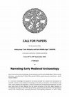 Research paper thumbnail of Call for papers AGSFM: Narrating Early Medieval Archaeology